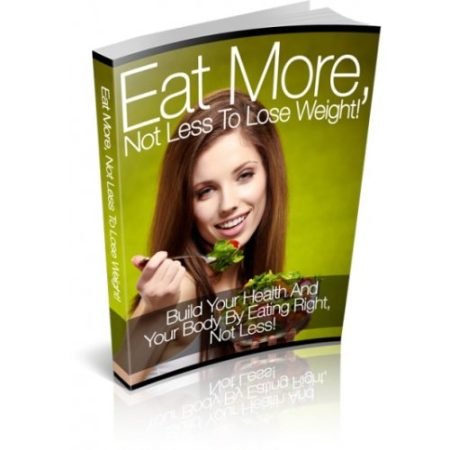 Eat More Not Less