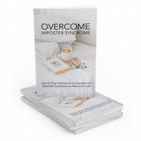 Overcome Imposter Syndrome - eBook with Resell Rights