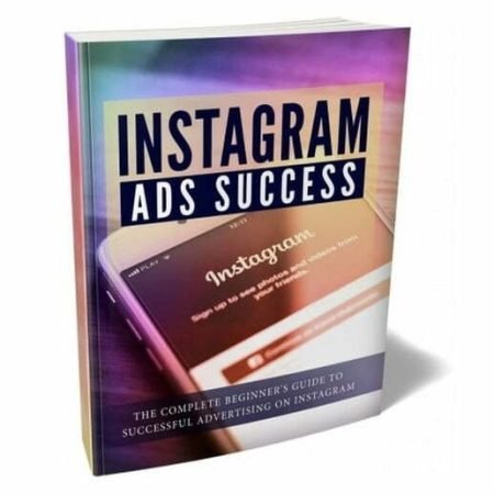 Instagram Ads Success - eBook with Resell Rights