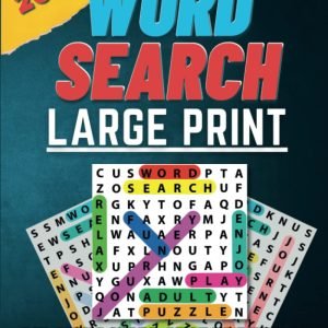Word Search Puzzles Large Print Book for Adults, Seniors, Themed Relaxing Fun.