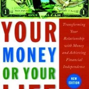Your Money or Your Life: Transforming Your Relationship with Money  - ACCEPTABLE