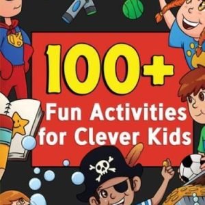 100 Fun Activities for Clever Kids: Coloring, Mazes, Puzzles, Crafts, Do - GOOD