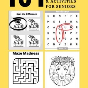 101 Puzzles, Games, and Activities for Seniors Volume 1: Large P