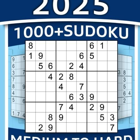 1000+ Sudoku Puzzles for Adults: Medium to Hard Sudoku Puzzles with Detailed...