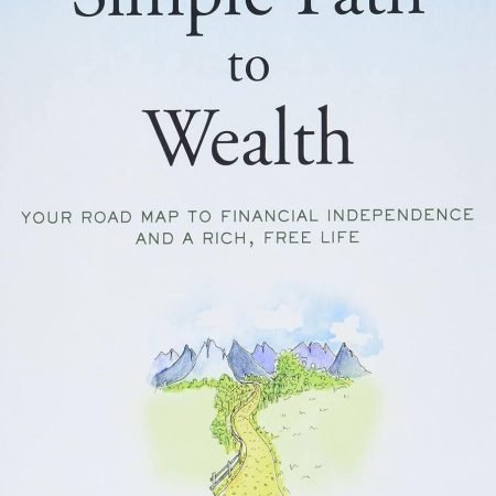 * The Simple Path to Wealth :- Paperback *