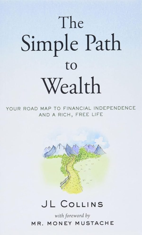 * The Simple Path to Wealth :- Paperback *