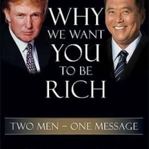 Why We Want You to Be Rich: Two Men, One Message - Hardcover - VERY GOOD