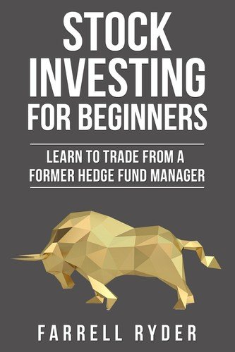 Stock Investing For Beginners: Learn To Trade From A Former Hedg