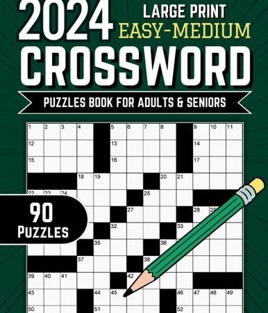 2024 Large Print Easy Medium Crossword Puzzles Book For Adults & Seniors...