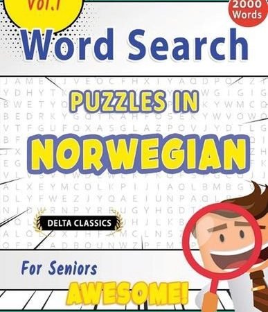 Word Search Puzzles in Norwegian for Seniors - Awesome! Vol.1 - Delta Classics b
