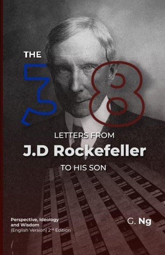 The 38 Letters from J.D. Rockefeller to his son Paperback