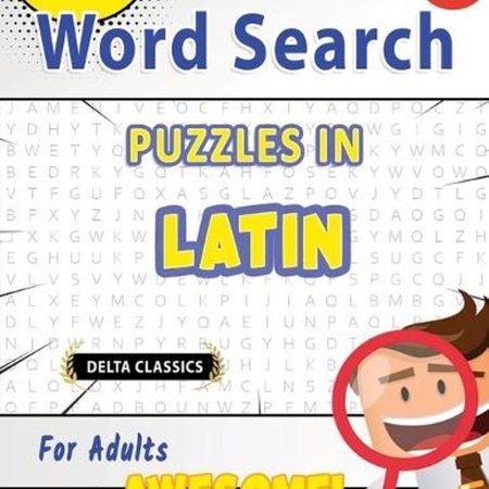 Word Search Puzzles in Latin for Adults - Awesome! Vol.1 - Delta Classics by Bes