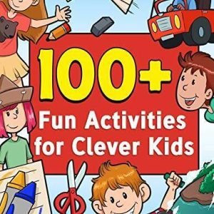 100+ Fun Activities for Clever Kids: Puzzles, Mazes, Coloring, Crafts, Do - GOOD