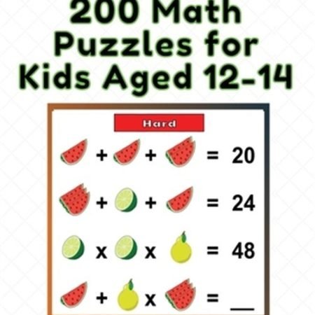 200 Math Puzzles for Kids Aged 12-14 - Math Games for Kids 12 to 14 (Paperback o