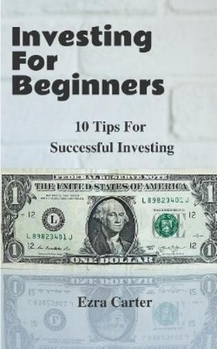 Ezra Carter Investing For Beginners (Paperback)