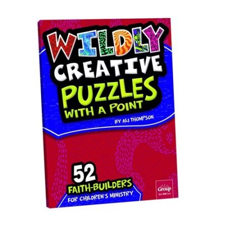 Wildly Creative Puzzles With a Point:: 52 Faith-Builders for Children’s Mi...