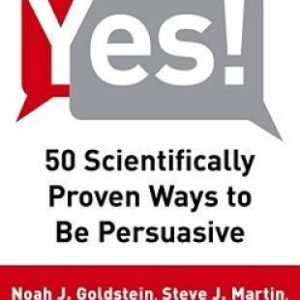 Yes!: 50 Scientifically Proven Ways to Be Persuasive - Hardcover - GOOD