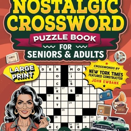 “A Blast From the Past” Nostalgic Crossword Puzzle Book for Seniors & Ad...