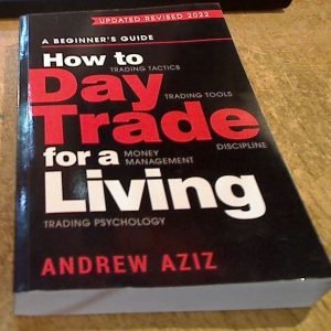 VERY GOOD-Updated 2022 Edition-How to Day Trade for a Living: A Beginner's Guide