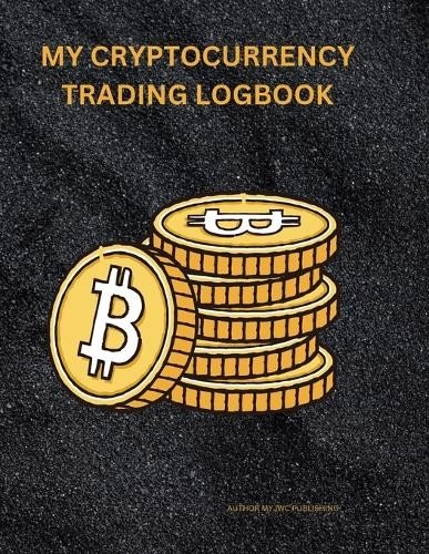 Myjwc Publishing My Cryptocurrency Logbook (Paperback)