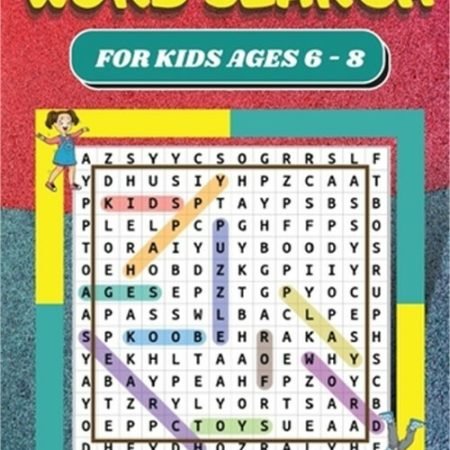 Word Search: For Kids Ages 6 - 8 80 Word Search Puzzles for Kids Large 8.5 x 11