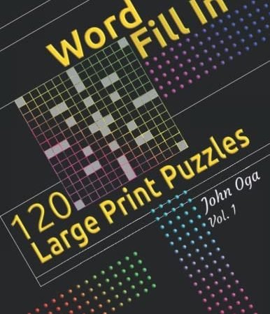 Word Fill In: 120 Large Print Puzzles, Vol 1 - Paperback - VERY GOOD