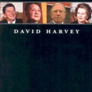 A Brief History of Neoliberalism - Paperback By Harvey, David - GOOD