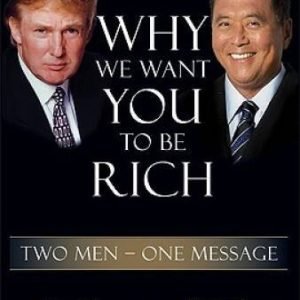 Why We Want You to Be Rich: Two Men, One Message - Hardcover - ACCEPTABLE