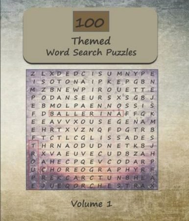 100 Themed Word Search Puzzles For Adults: Word Find and Seek Themed Brain Ex...
