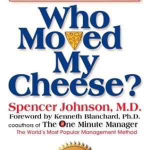 Who Moved My Cheese