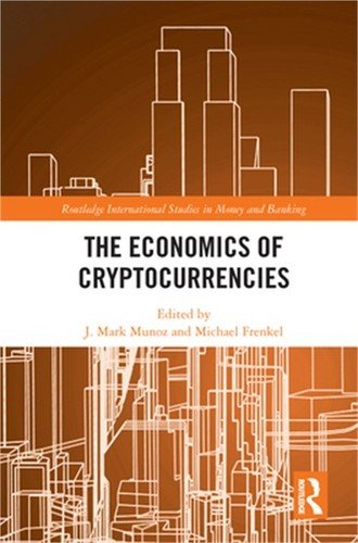 The Economics of Cryptocurrencies (Paperback or Softback)
