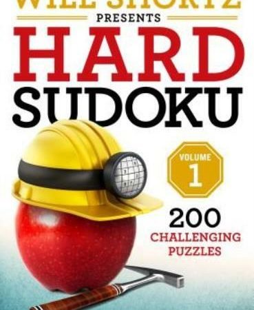Will Shortz Presents Hard Sudoku Volume 1: 200 Challenging Puzzles