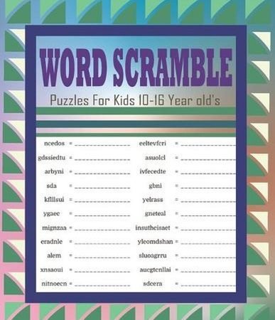 Word Scramble Puzzles For Kids 10-16 Year old's: Challenging Word Scramble Logic
