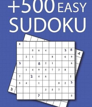 +500 Easy Sudoku: Beginner Sudoku Puzzle Books for Adults and Kids with 540 Sudo
