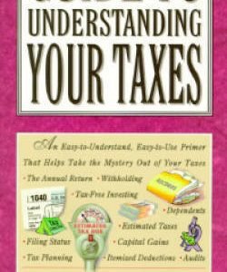 Wall Street Journal Guide to Understanding Your Taxes: An Easy-to-Underst - GOOD