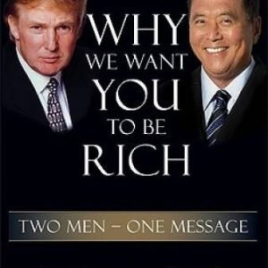 Why We Want You to Be Rich: Two Men, One Message - Hardcover - GOOD