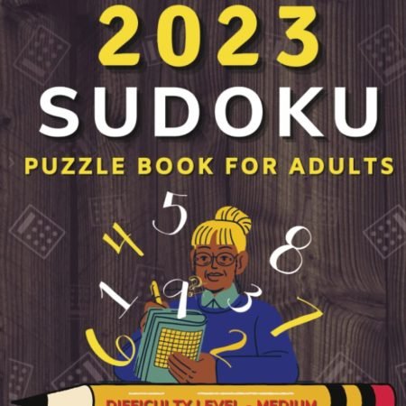 2023 Sudoku Puzzle Book for Adults: 200+ Large Print Sudoku Puzzles for Adul...