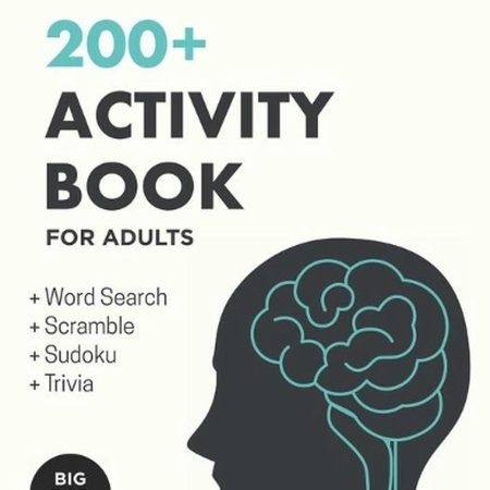 200+ Activity Book for Adults: Puzzles, Word Games & Trivia to Develop a Healthy