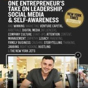 #AskGaryVee: One Entrepreneur's Take on Leadership, Social Media, an - VERY GOOD