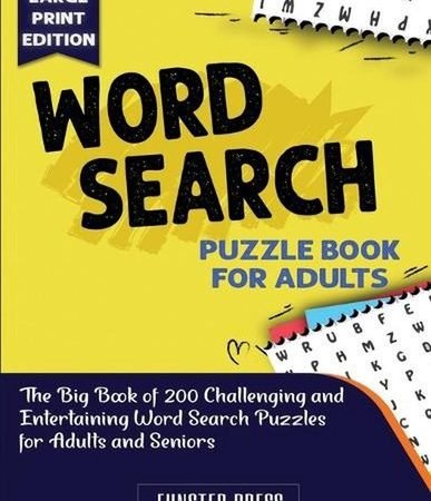 Word Search Puzzle Book for Seniors: The Big Book of 200 Challenging and Enterta