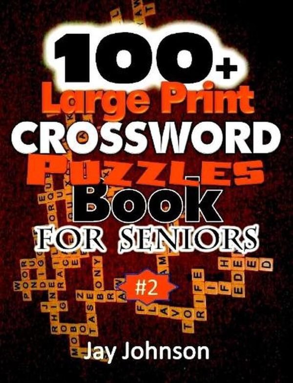 100+ Large Print Crossword Puzzle Book for Seniors by Jay Johnson (English) Pape