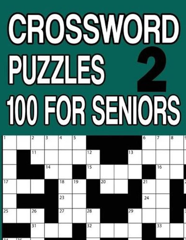 100 Crossword Puzzles for Seniors Book2: Crossword Puzzle Book for Adults and Se