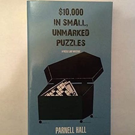 $10,000 in Small Unmarked Puzzles by Parnell Hall