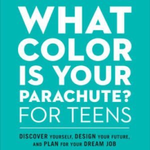 What Color Is Your Parachute for Teens, Fourth Edition: Discover Yo - VERY GOOD