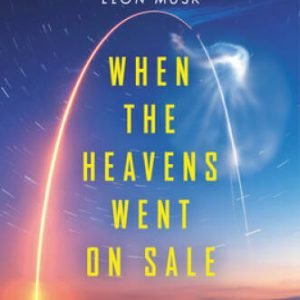 When the Heavens Went on Sale: The Misfits and Geniuses Racing to Put Spa - GOOD