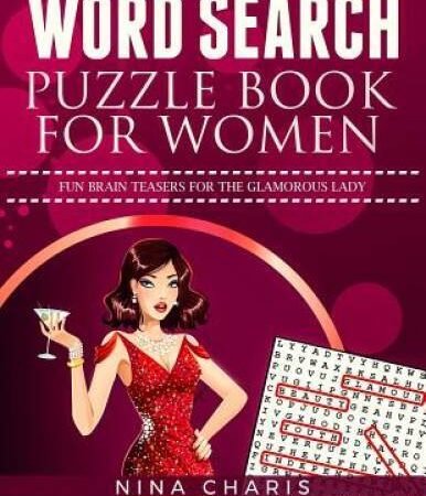 Word Search Puzzle Book for Women: Fun Brain Teasers for the Gl - VERY GOOD