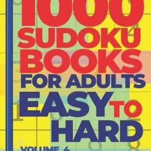 1000 Sudoku Books For Adults Easy To Hard - Volume 4: Brain Games for Adults - L