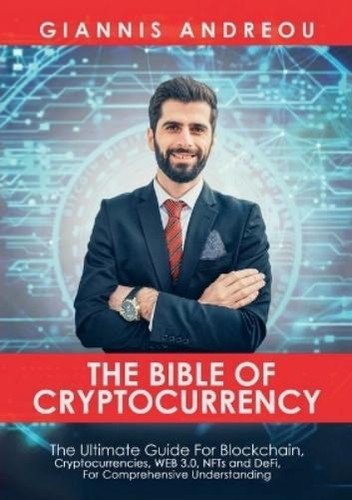 Giannis Andreou The Bible of Cryptocurrency (Paperback)