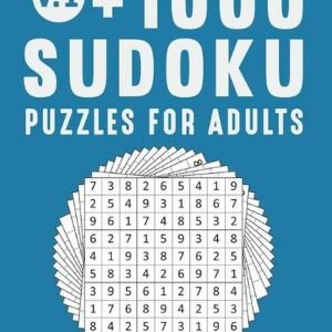 +1000 Sudoku Puzzles for Adults: 9 x 9 Classic Puzzle From Very Easy To Very Har
