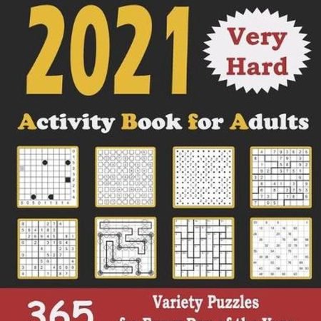 2021 Activity Book for Adults: 365 Very Hard Variety Puzzles for Every Day of th